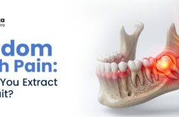 Wisdom Tooth Pain: Should You Extract It or Wait?